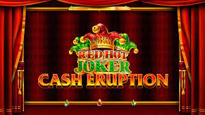 Tips and Strategies to Maximize Your Wins Cash Eruption Red Hot Joker